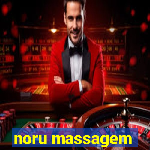 noru massagem